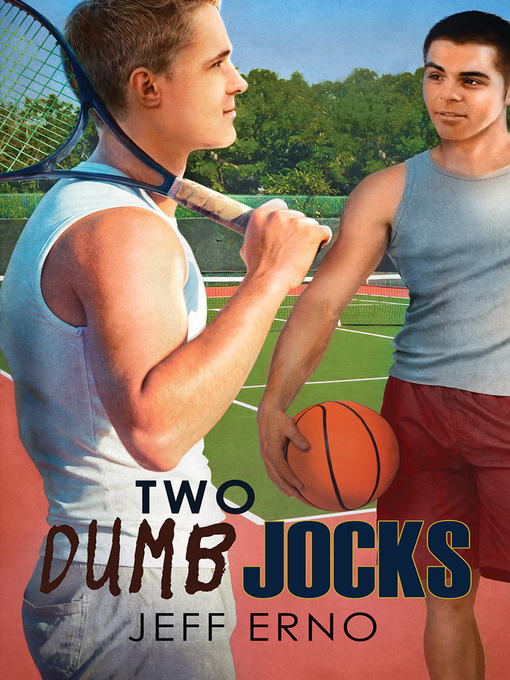 Title details for Two Dumb Jocks by Jeff Erno - Available